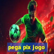 pega pix jogo